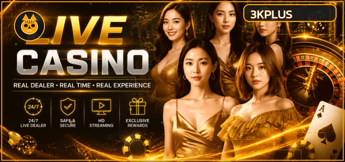คาสิโนสดและเกมออนไลน์ในหมวด 3KPLUS